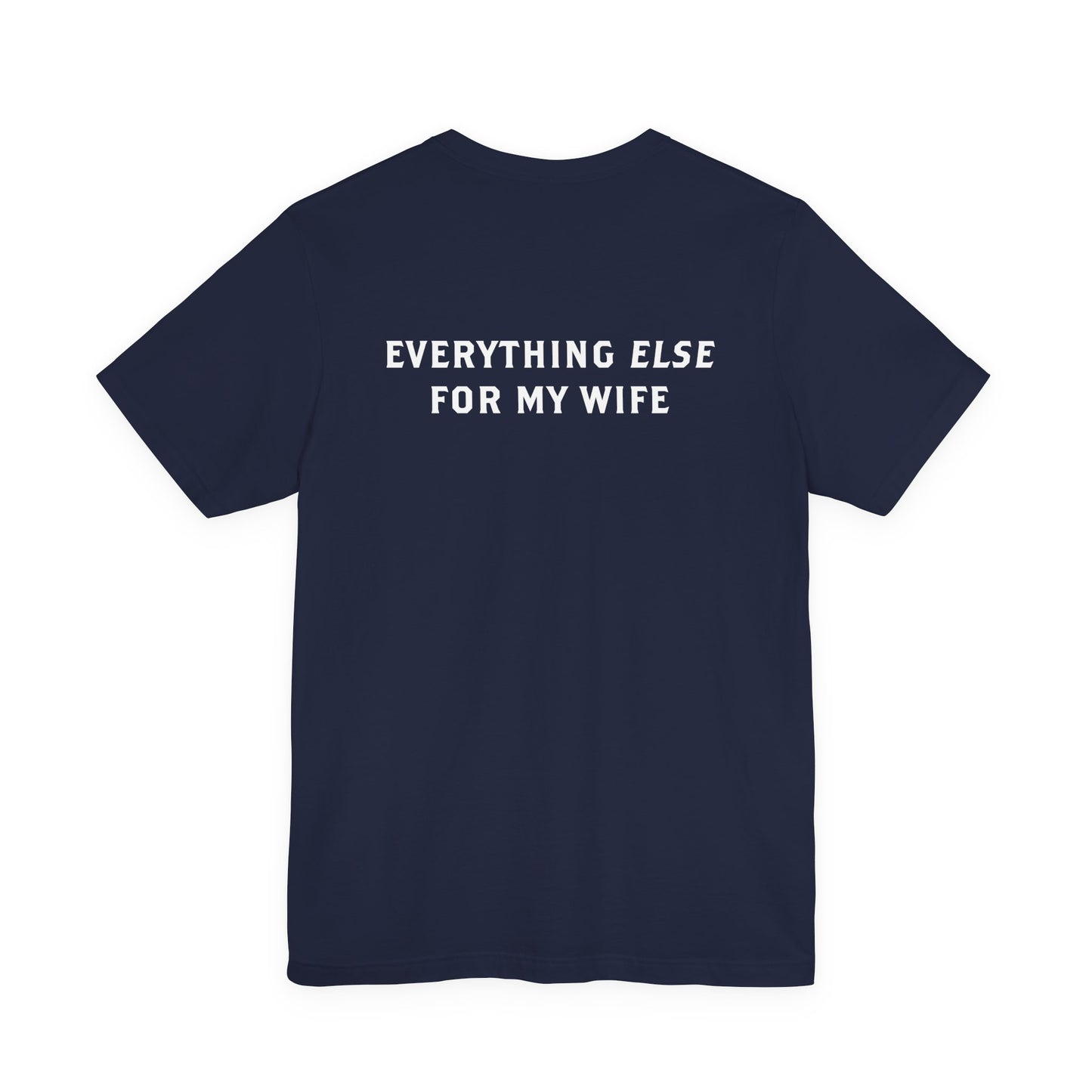 "My Wife's Idea" T-shirt (Adult size)